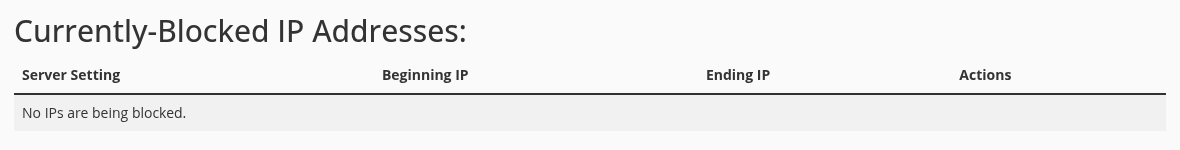 cPanel IP Blocker içindeki Currently-Blocked IP Addresses tablosunda No IPs are being blocked mesajı.