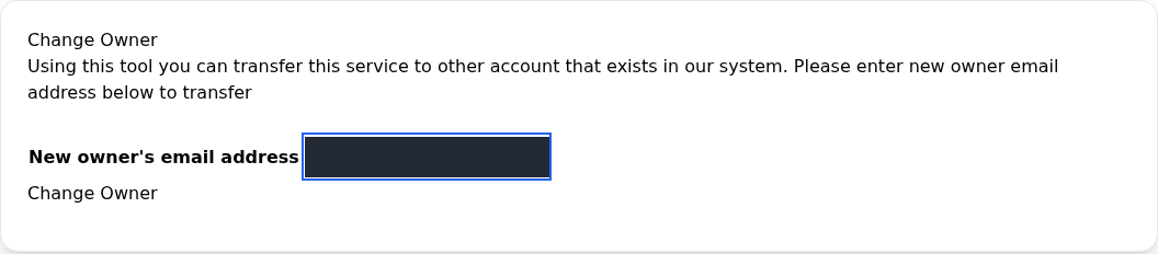 Change Owner formu, New owner’s email address alanında bütünüyle gizlenmiş alıcı adresi ve Change Owner düğmesi.