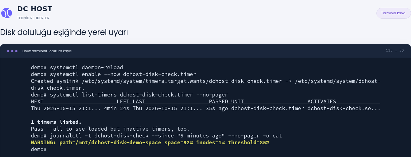 Gerçek systemd zamanlayıcısı ve yerel journal çıktısında WARNING; alan yüzde 92, inode yüzde 1 ve eşik yüzde 85.