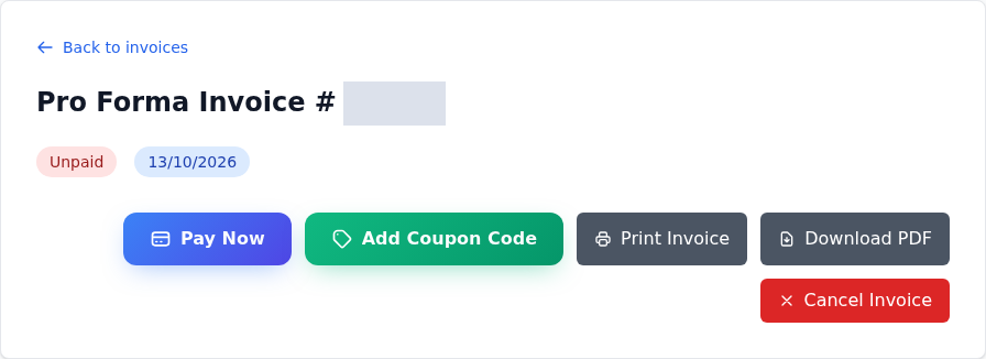 Pro Forma Invoice ekranında Unpaid etiketi, Pay Now, Print Invoice ve Download PDF kontrolleri; fatura numarası gizlenmiştir.