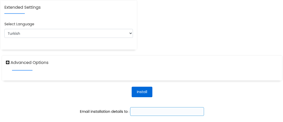 Gerçek Extended Settings ve Select Language alanı, kapalı Advanced Options bölümü, Install düğmesi ve boş Email installation details to alanı.