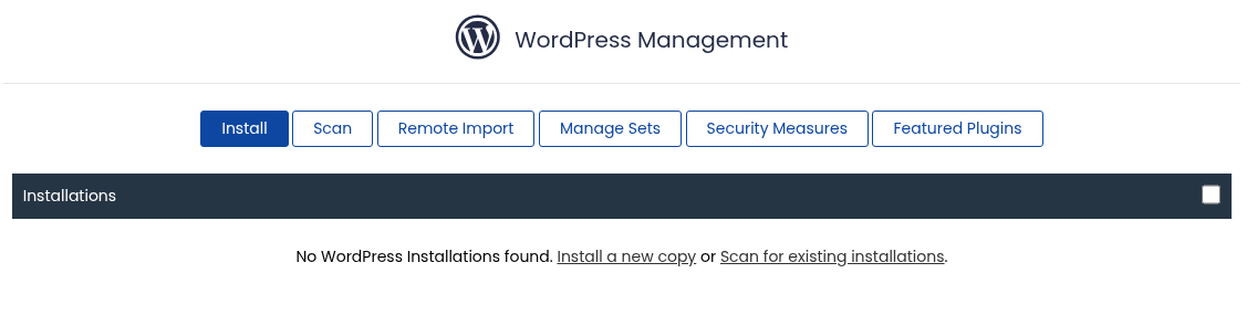 Gerçek WordPress Management ekranında boş Installations listesi, No WordPress Installations found mesajı ve Install a new copy bağlantısı.